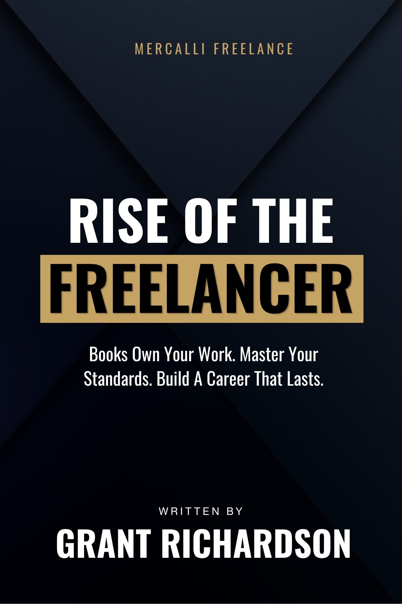 Rise of the Freelancer by Grant Richardson